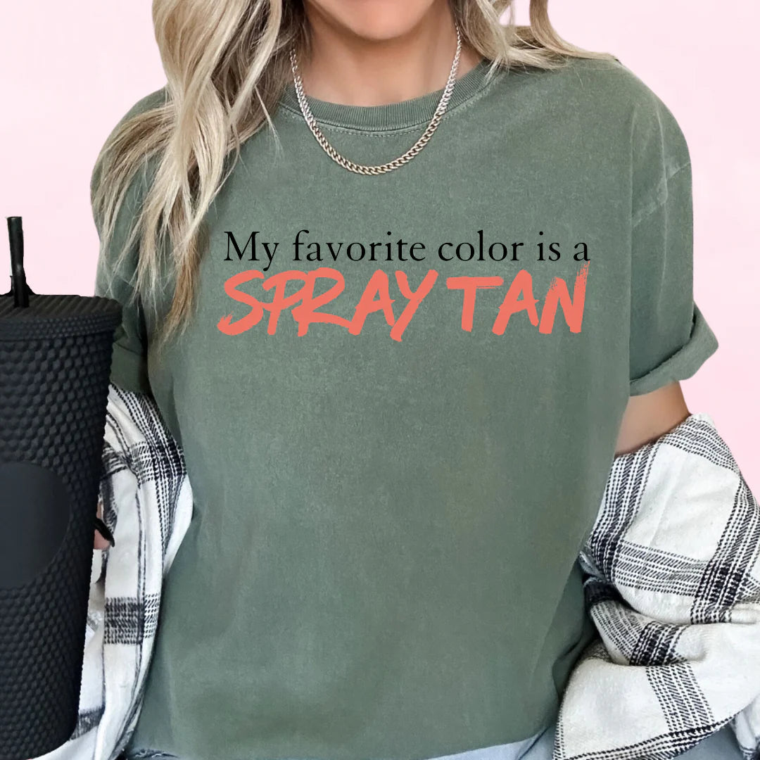 DTF My Favorite Color is Spray Tan T-Shirt