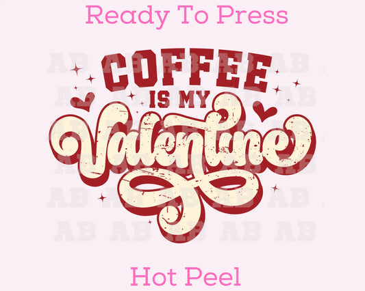 DTF Coffee Is My Valentine Distressed T-Shirt