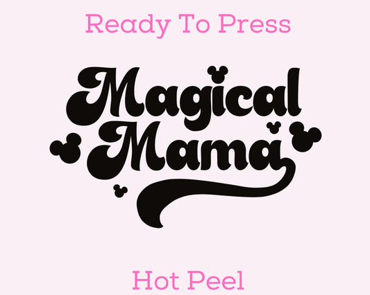 DTF Magical Mama T-Shirt